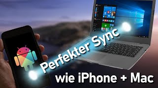 Windows 10 und Android Die perfekte Synchronisation Ihr Smartphone App Windows 10 [upl. by Euqinomad]