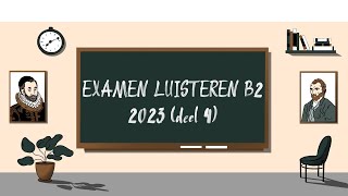 Examen Luisteren B2  2023 deel 4  STAATSEXAMEN NT2 programma II [upl. by Ahtimat550]