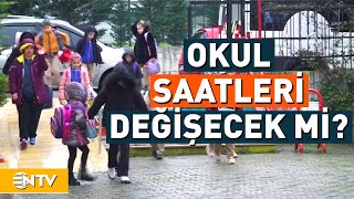 Okul Saatleri İçin Genelge Ders Saatleri İllere Göre Belirlenecek  NTV [upl. by Ratcliffe398]