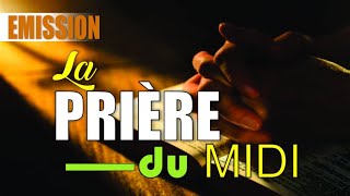 La Prière de la mijournée [upl. by Mitzl]