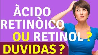 Acido retinoico  retinol ou palmitato de retinol COMO USAR USAR VITAMINA A NA PELE [upl. by Adriana]