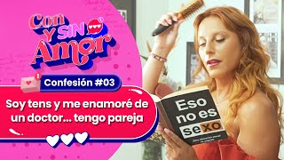 😈 CONFESIÓN 03 😱 quotSoy tens y me enamoré de un doctor ambos tenemos parejaquot ❤️ CON Y SIN AMOR [upl. by Wesla]