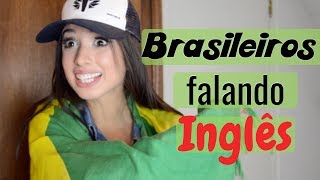 9 TIPOS DE BRASILEIROS FALANDO INGLÊS [upl. by Verras]