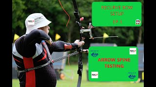 Recurve Bow Setup Guide EP 3 Arrow Spine Test Finding the Perfect Match for better shooting [upl. by Antons]