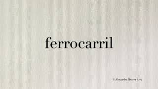 How to pronounce the Spanish word ferrocarril railroad [upl. by Saturday]