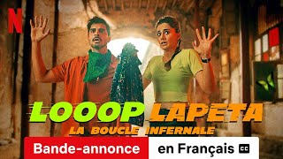 Looop Lapeta  La boucle infernale soustitré  BandeAnnonce en Français  Netflix [upl. by Crescin]