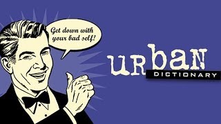 25 Funniest Definitions On Urban Dictionary [upl. by Oinesra]