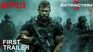 EXTRACTION 3 2025 Trailer  Netflix  Chris Hemsworth amp Idris Elba amp Golshifteh [upl. by Assadah]