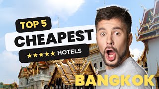 CHEAPEST 45 STAR HOTELS IN BANGKOK 2024 [upl. by Pros]