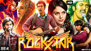 Rockstar Full Movie  Ranbir Kapoor  Nargis Fakhri  Jaideep Ahlawat  Review amp Facts HD [upl. by Atinnod]