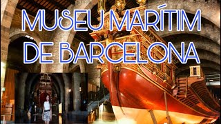 MARITIME MUSEUM OF BARCELONA MUSEU MARÍTIM DE BARCELONA [upl. by Efrem806]