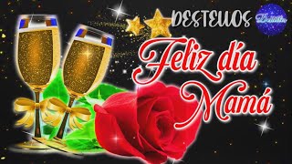 FELIZ DÍA DELAS MADRES para ti FRASES BONITAS y LINDOS MENSAJES de FELIZ DIA DE LA MADRE 12 DE MAYO [upl. by Studner]