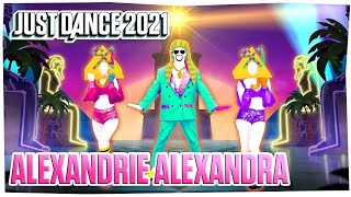 Alexandrie Alexandra De Jérome Francis Just Dance 2021 [upl. by Nuris]