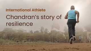 International Athlete  Chandran Story of Resilience [upl. by Iggy]