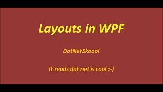 Layouts In WPF [upl. by Dragon]