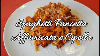 Spaghetti con Pancetta affumicata Pomodoro e Cipolla Rossa  un primo godurioso ChefJasonznc [upl. by Hairahcaz848]