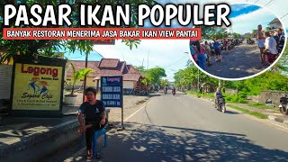 NASIB PASAR IKAN POPULER DI BALI Pasar ikan kedonganan Bali saat ini [upl. by Pinkham]