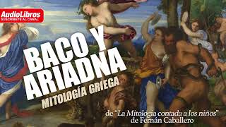 Baco y Ariadna en la mitología Griega [upl. by Leibman]