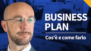 Guida al Business Plan a cosa serve e come farlo in modo efficace [upl. by Ynney528]