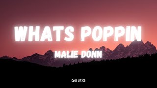 Malie Donn  Whats Poppin Lyrics [upl. by Naffets]