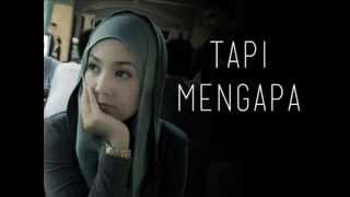 Tapi Mengapa  Shila Amzah Video Lirik [upl. by Ydarg636]