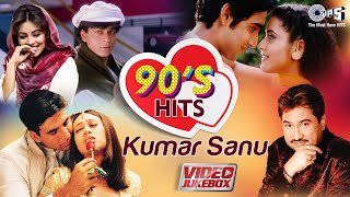 90s Hits Of Kumar Sanu  Bollywood 90s Romantic Songs  Video Jukebox  Hindi Love Songs [upl. by Thury58]