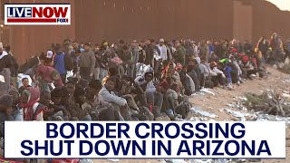 Arizona border crossing closed due to unprecedented surge of migrant arrivals  LiveNOW from FOX [upl. by Rosol]