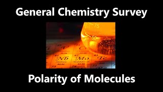 Polar and Nonpolar Molecules  General Chemistry Survey [upl. by Asylem585]