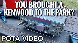 YOU BROUGHT A KENWOOD TO THE PARK  Parks On The Air [upl. by Pillow18]