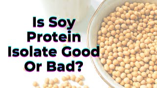 Is Soy Protein Isolate Good or Bad  TWFL [upl. by Bitthia]