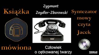 Kryminał PRL Czlowiek o cętkowanej twarzy audiobook cz 2  4 [upl. by Leiad]