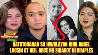 Katotohanan sa Hiwalayan ni Angel Locsin at Neil Arce na Sinagot ni Dimples Romana [upl. by Bethanne]