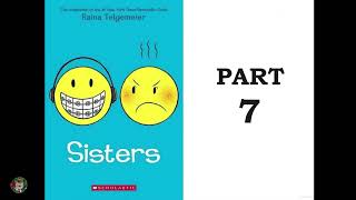 Sisters by Raina Telgemeier Part 7 [upl. by Auhso]