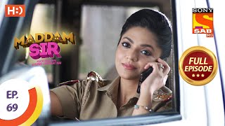 Maddam Sir  Ep 69  Full Episode  15th September 2020 [upl. by Swords155]