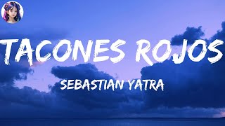 Sebastian Yatra  Tacones Rojos LetraLyrics [upl. by Itsyrc261]