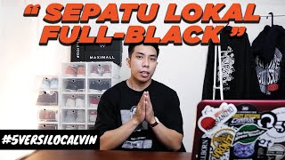 REKOMENDASI SEPATU LOKAL FULLBLACK  HITAM   5VERSILOCALVIN [upl. by Hussar]