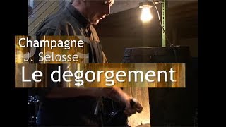 DÉGORGEMENT DU CHAMPAGNE PAR ANSELME SELOSSE by LOTEL DU VIN [upl. by Oys]