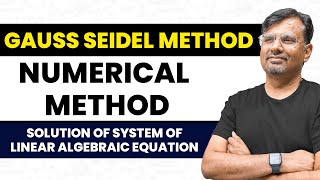 Gauss Seidel Method  Iterative Method  Numerical Methods  Problems [upl. by Varick]