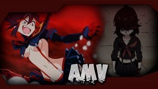 Kill La Kill  War of Change ╠AMV╣ [upl. by Malcah43]