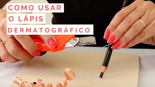 Como usar o Lápis Dermatografico [upl. by Genia957]