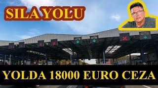 Sıla Yolu Yeni Yolda 18000 Euro Ceza [upl. by Larochelle]