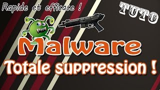 Tuto Totale suppression de vos Malwares   Rapide et 100 efficace – Fr [upl. by Maximilien]