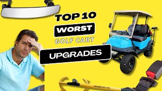 The 10 Worst Golf Cart Upgrades That Aren’t Worth the Money [upl. by Artemisa346]