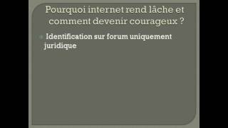 Pourquoi internet rend lâche et comment devenir courageux avec cette vidéo [upl. by Aehsa]