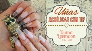 UÑAS ACRÍLICAS CON TIP • PARA PRINCIPIANTES • PASO A PASO • Diana Leemoon [upl. by Grimbly]