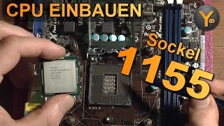 i7i5 CPU einsetzen Intel Sockel 1155  Prozessor einbauen Tutorial auch für i3 Pentium amp Celeron [upl. by Farny]