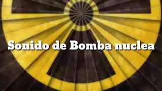 Sonido de Bomba Nuclear [upl. by Kirit586]