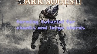 dark souls 2 farming guide titanite chunks and large shards safely and quickly [upl. by Brenan]