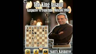 The King Assault  Garry Kasparov vs Vassily Ivanchuk Moscow 1988 [upl. by Durand684]