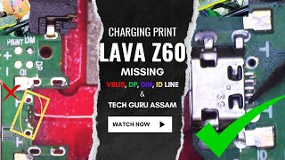 LAVA Z60 CHARGING TRACK MISSING VBUS DP DM ID ALL EASY TIPS amp TRICKS BY techguruassam [upl. by Roberto]